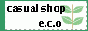 casual shop eco